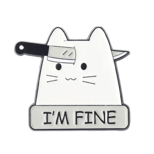 I'm Fine Cat Pin - molonado